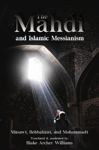 Cover image for The Mahdi and Islamic Messianism