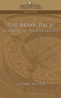 Cover image for The Aryan Race: Its Origins and Its Achievements