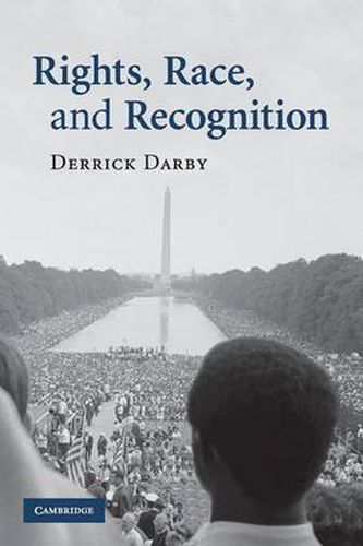 Cover image for Rights, Race, and Recognition