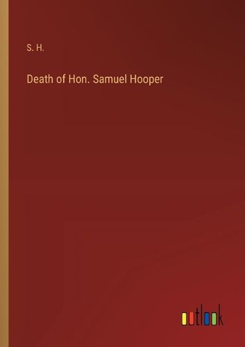 Death of Hon. Samuel Hooper