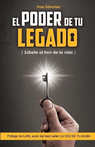 Cover image for El Poder de Tu Legado: Subete al tren de la vida