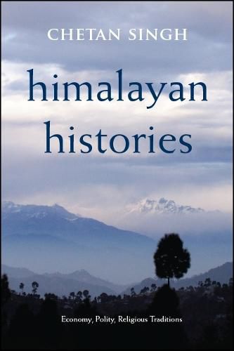 Cover image for Himalayan Histories: Economy, Polity, Religious Traditions