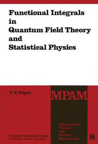 Cover image for Functional Integrals in Quantum Field Theory and Statistical Physics