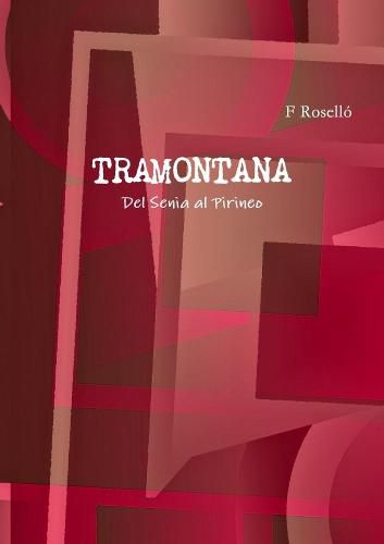 Cover image for TRAMONTANA Del Senia al Pirineo