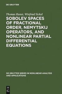 Cover image for Sobolev Spaces of Fractional Order, Nemytskij Operators, and Nonlinear Partial Differential Equations