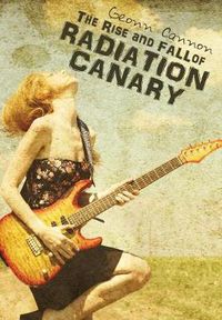 Cover image for The Rise and Fall of Radiation Canary