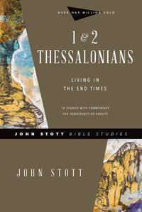 Cover image for 1 & 2 Thessalonians - Living in the End Times