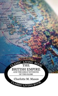 Cover image for Geographical Reader Book 2: The British Empire and the Great Divisions of the Globe