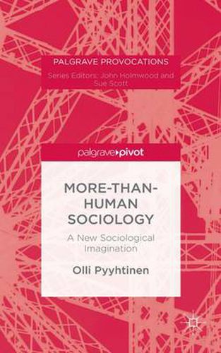 Cover image for More-than-Human Sociology: A New Sociological Imagination