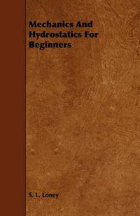 Cover image for Mechanics And Hydrostatics For Beginners