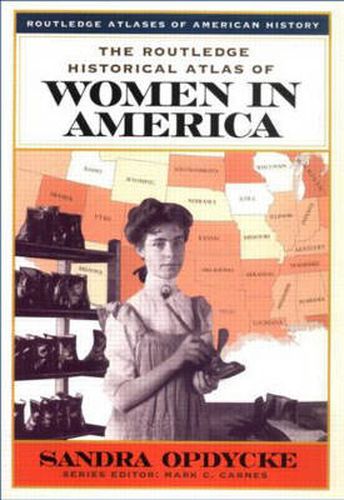 Cover image for The Routledge Historical Atlas of Women in America