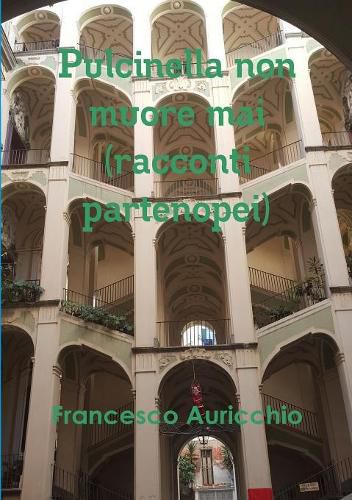 Cover image for Pulcinella non muore mai (racconti partenopei)