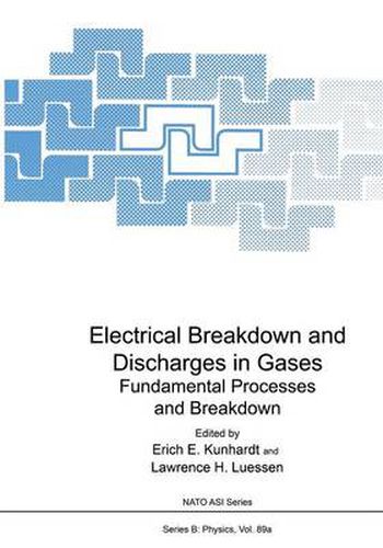 Cover image for Electrical Breakdown and Discharges in Gases: Part A Fundamental Processes and Breakdown