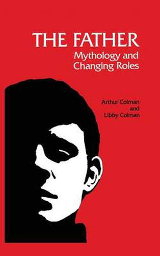 Cover image for The Father: Mythology and Changing Roles