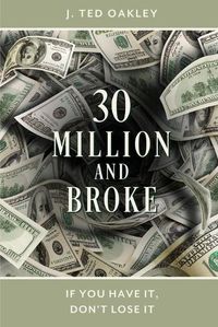 Cover image for 30 Million and Broke