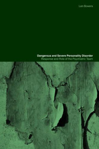 Cover image for Dangerous and Severe Personality Disorder: Reactions and Role of the Psychiatric Team