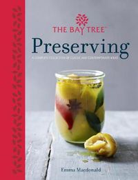 Cover image for Bay Tree Preserving: A Complete Collection of Classic and Contemporary Ideas