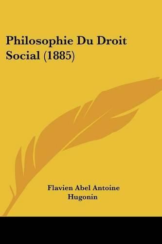 Cover image for Philosophie Du Droit Social (1885)