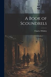 Cover image for A Book of Scoundrels