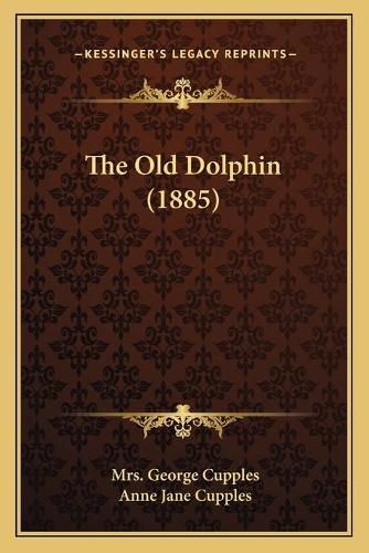 The Old Dolphin (1885)