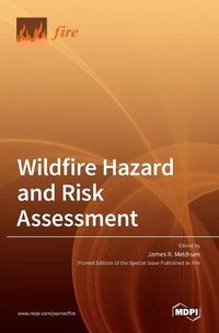 Cover image for Wildfire Hazard and Risk Assessment