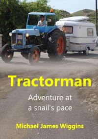 Cover image for Tractorman: Adventure at a Snail's Pace