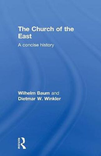 Cover image for The Church of the East: A Concise History