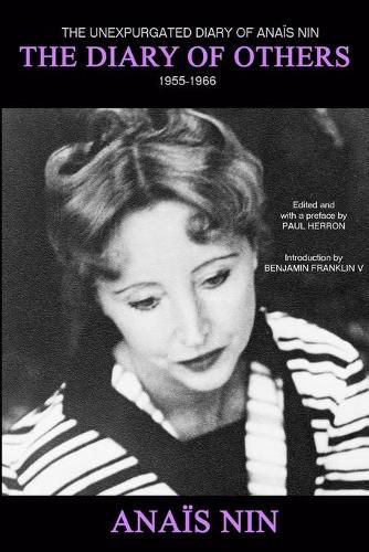 The Diary of Others: The Unexpurgated Diary of Anais Nin, 1955-1966