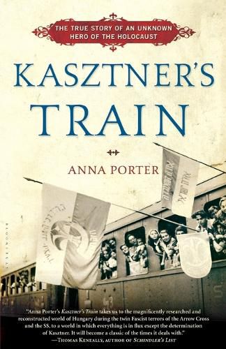 Cover image for Kasztner's Train: The True Story of an Unknown Hero of the Holocaust