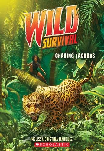 Cover image for Chasing Jaguars (Wild Survival #3)