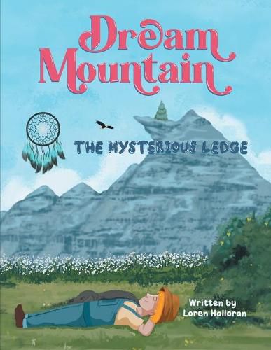 Cover image for Dream Mountain: The Mysterious Ledge