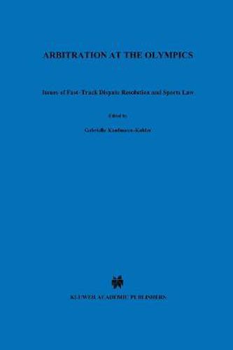 Cover image for Arbitration at the Olympics: Issues of Fast-Track Dispute Resolution and Sports Law