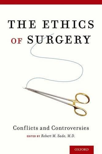 Cover image for The Ethics of Surgery: Conflicts and Controversies