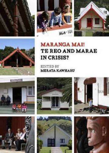 Cover image for Maranga Mai! Te Reo and Marae in Crisis: Paperback