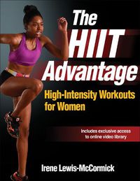 Cover image for The HIIT Advantage: High-Intensity Workouts for Women