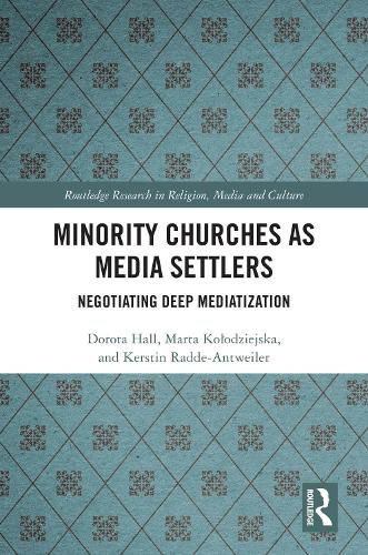 Minority Churches as Media Settlers