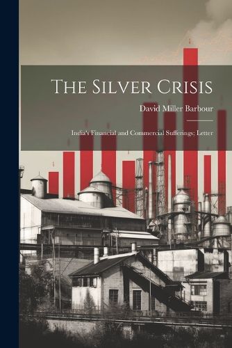 The Silver Crisis