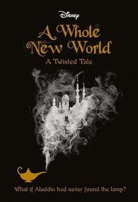 Cover image for A Whole New World (Disney: a Twisted Tale #5)