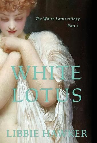 Cover image for White Lotus: Part 1 of the White Lotus Trilogy