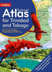 Cover image for Collins School Atlas for Trinidad and Tobago