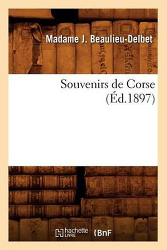 Cover image for Souvenirs de Corse, (Ed.1897)