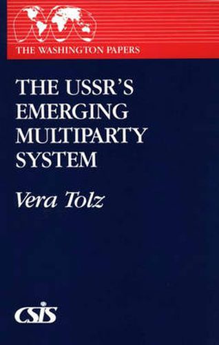 Cover image for The USSR's Emerging Multiparty System