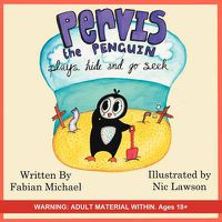 Cover image for Pervis the Penguin Plays hide and go seek