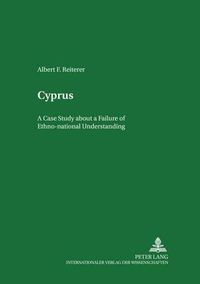 Cover image for Cyprus: Case Study About a Failure of Ethno-National Understanding