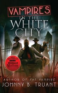 Cover image for Vampires in the White City