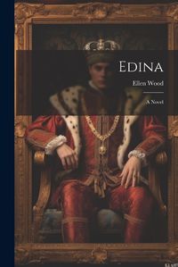 Cover image for Edina; A Novel