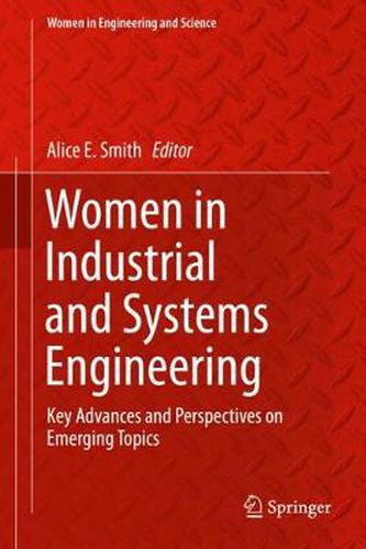 Cover image for Women in Industrial and Systems Engineering: Key Advances and Perspectives on Emerging Topics