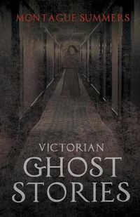 Cover image for Victorian Ghost Stories