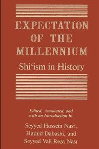 Cover image for Expectation of the Millennium: Shi'ism in History