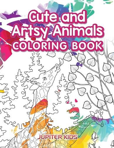 Cover image for Cute and Artsy Animals Coloring Book